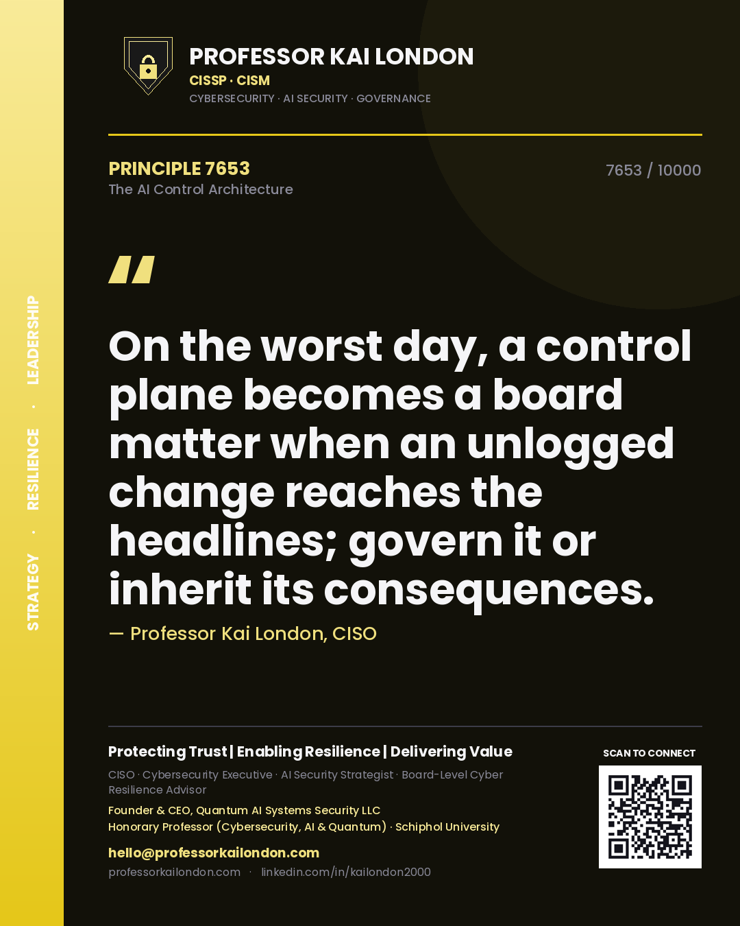 Professor Kai London principle 7653: On the worst day, a control plane becomes a board matter when an unlogged change reaches the headlines; govern it or inherit its consequences.