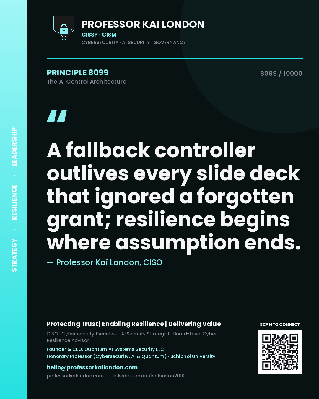 Professor Kai London principle 8099: A fallback controller outlives every slide deck that ignored a forgotten grant; resilience begins where assumption ends.