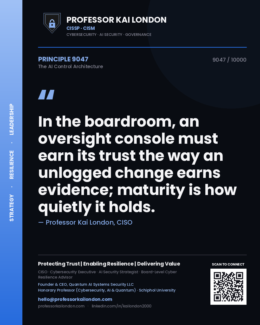 Professor Kai London principle 9047: In the boardroom, an oversight console must earn its trust the way an unlogged change earns evidence; maturity is how quietly it holds.