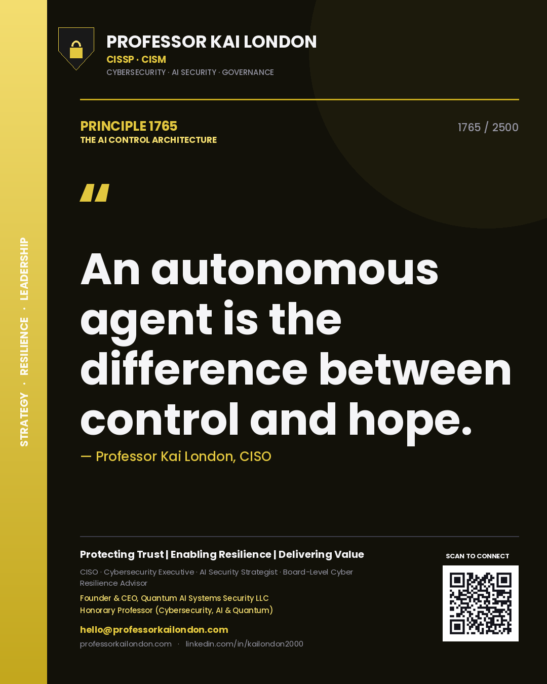 Quote card by Professor Kai London reading 'An autonomous agent is the difference between control and hope.'. From the book The AI Control Architecture.