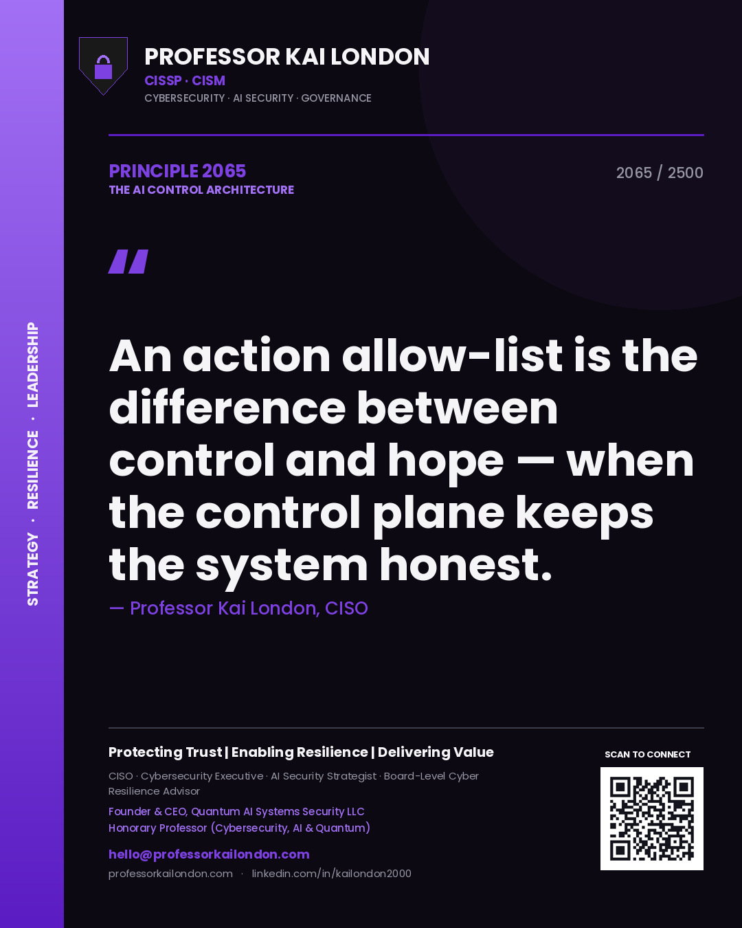 Quote card by Professor Kai London reading 'An action allow-list is the difference between control and hope — when the control plane keeps the system honest.'. From the book The AI Control Architecture.