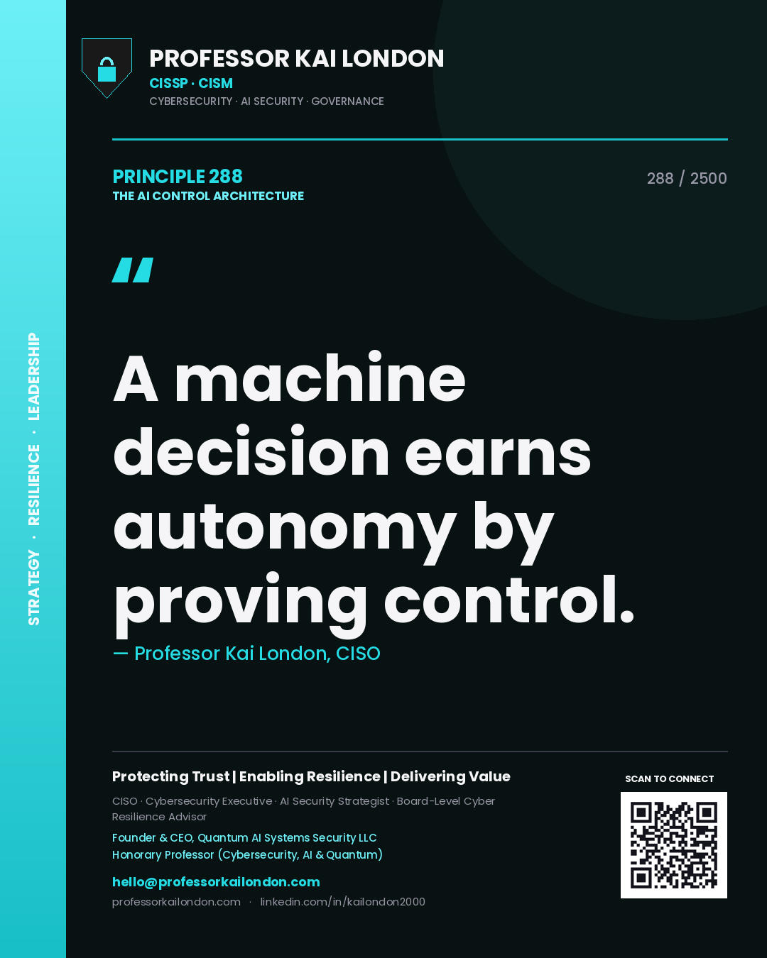 Quote card by Professor Kai London reading 'A machine decision earns autonomy by proving control.'. From the book The AI Control Architecture.