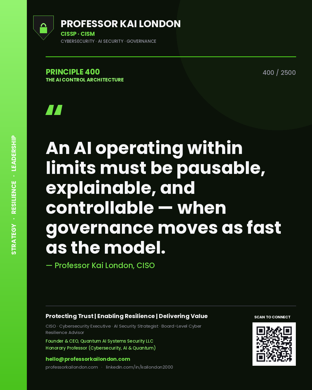 Quote card by Professor Kai London reading 'An AI operating within limits must be pausable, explainable, and controllable — when governance moves as fast as the model.'. From the book The AI Control Architecture.