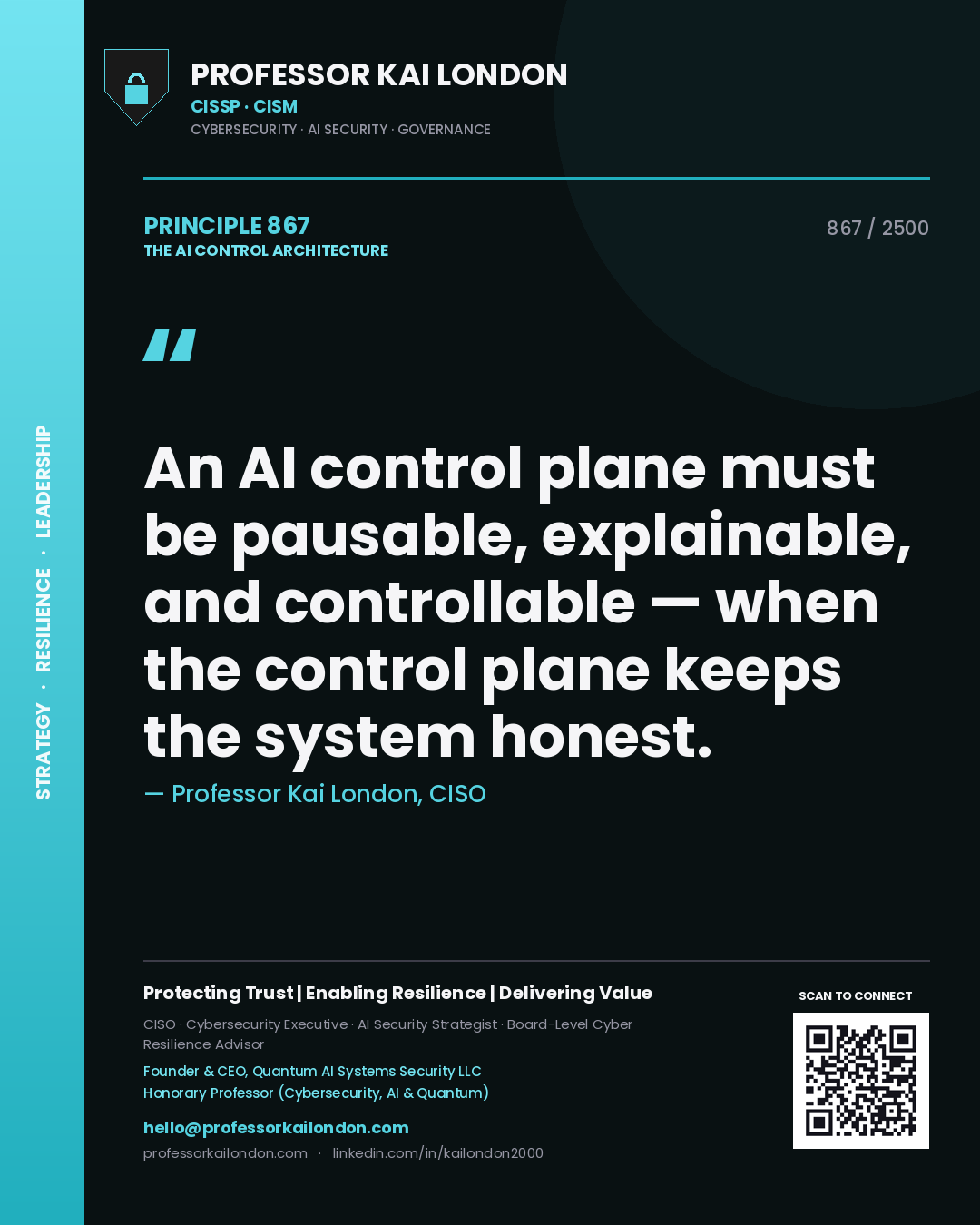 Quote card by Professor Kai London reading 'An AI control plane must be pausable, explainable, and controllable — when the control plane keeps the system honest.'. From the book The AI Control Architecture.