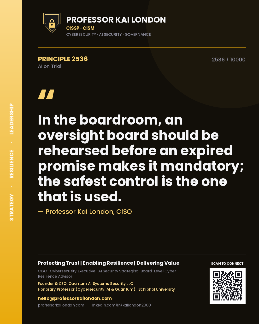 Quote card by Professor Kai London reading 'In the boardroom, an oversight board should be rehearsed before an expired promise makes it mandatory; the safest control is the one that is used.'. From the book AI on Trial.