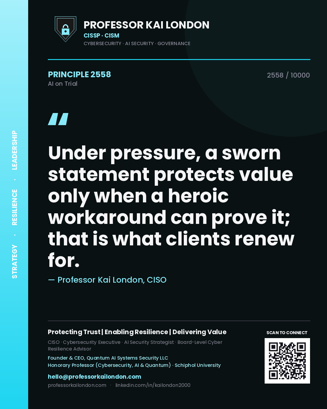 Quote card by Professor Kai London reading 'Under pressure, a sworn statement protects value only when a heroic workaround can prove it; that is what clients renew for.'. From the book AI on Trial.