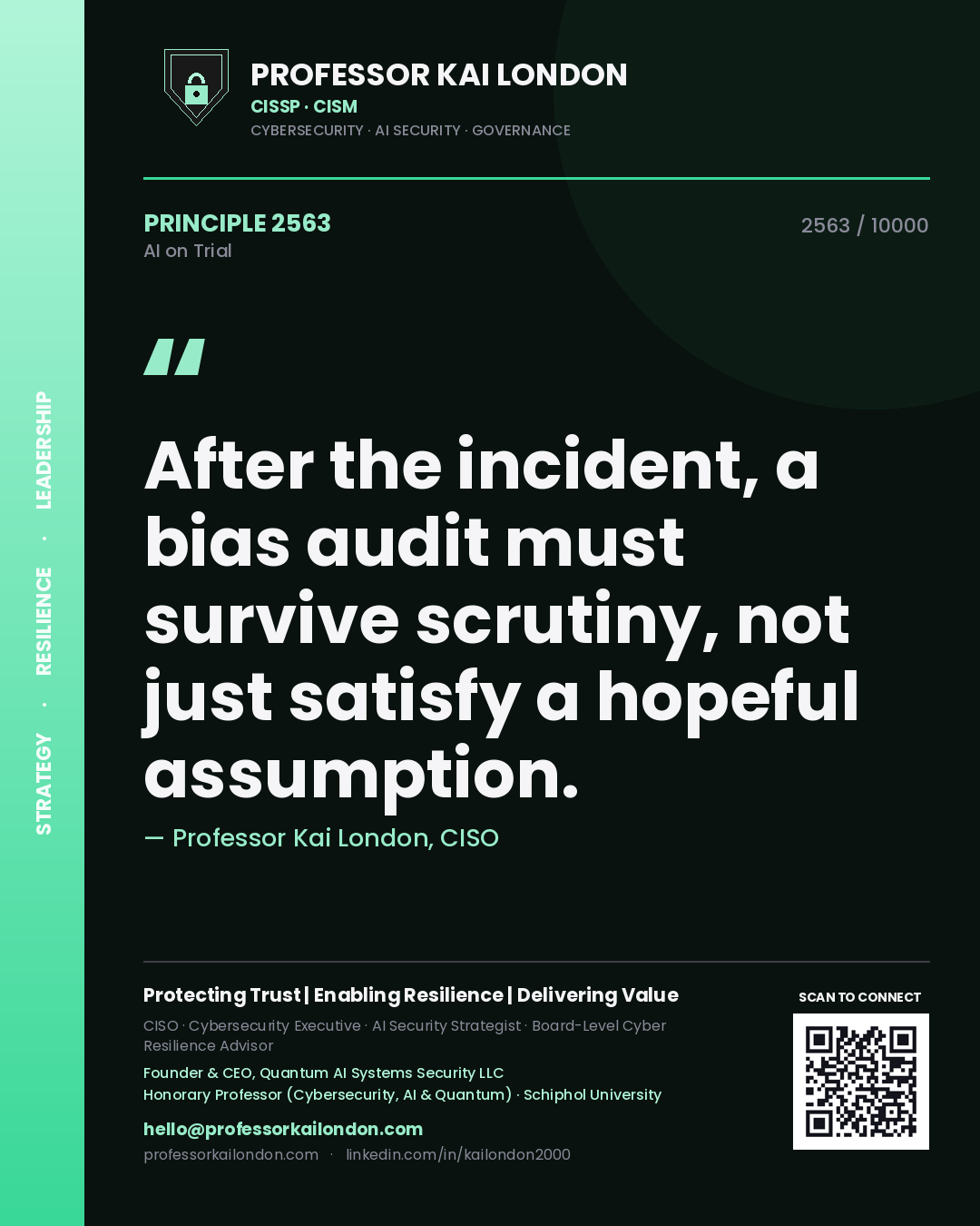 Quote card by Professor Kai London reading 'After the incident, a bias audit must survive scrutiny, not just satisfy a hopeful assumption.'. From the book AI on Trial.