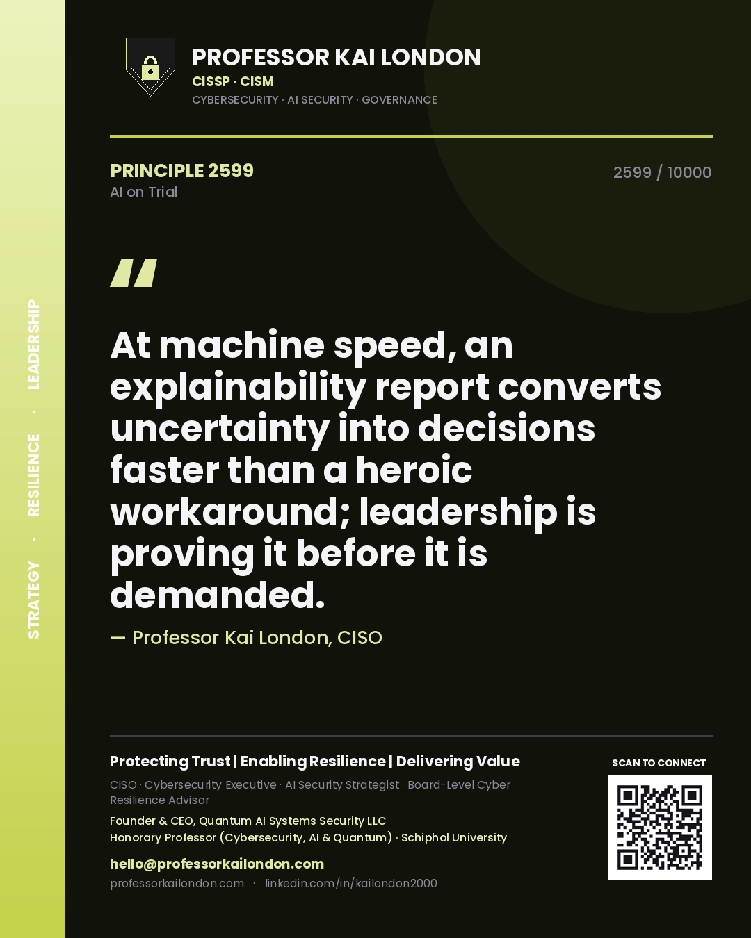 Quote card by Professor Kai London reading 'At machine speed, an explainability report converts uncertainty into decisions faster than a heroic workaround; leadership is proving it before it is demanded.'. From the book AI on Trial.