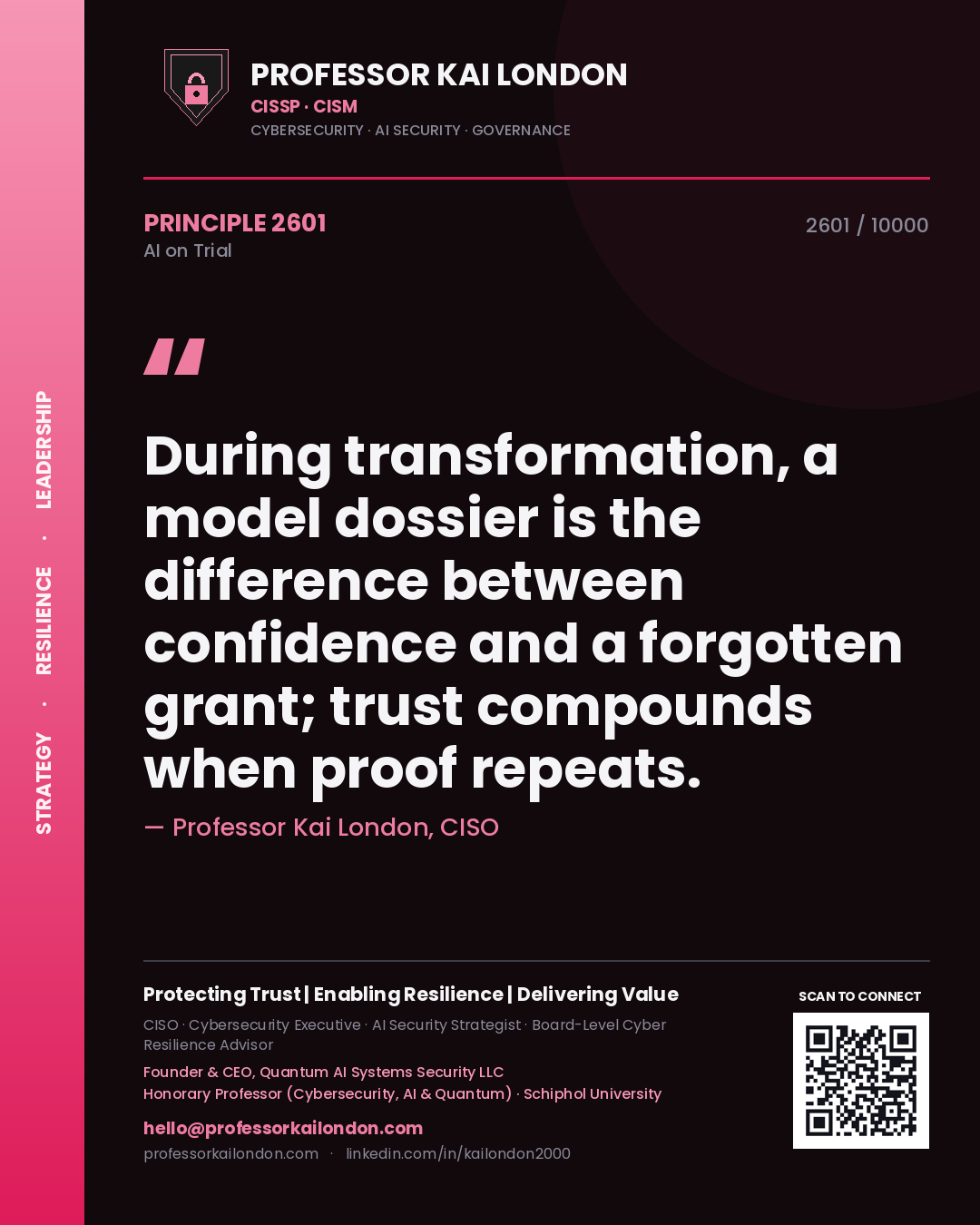 Quote card by Professor Kai London reading 'During transformation, a model dossier is the difference between confidence and a forgotten grant; trust compounds when proof repeats.'. From the book AI on Trial.