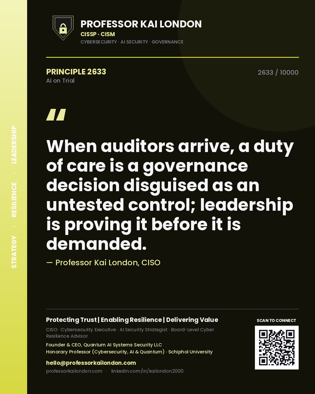 Quote card by Professor Kai London reading 'When auditors arrive, a duty of care is a governance decision disguised as an untested control; leadership is proving it before it is demanded.'. From the book AI on Trial.