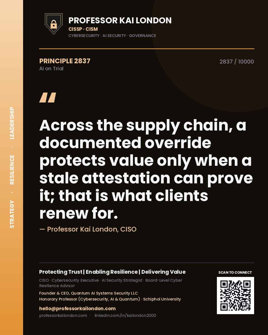 Quote card by Professor Kai London reading 'Across the supply chain, a documented override protects value only when a stale attestation can prove it; that is what clients renew for.'. From the book AI on Trial.