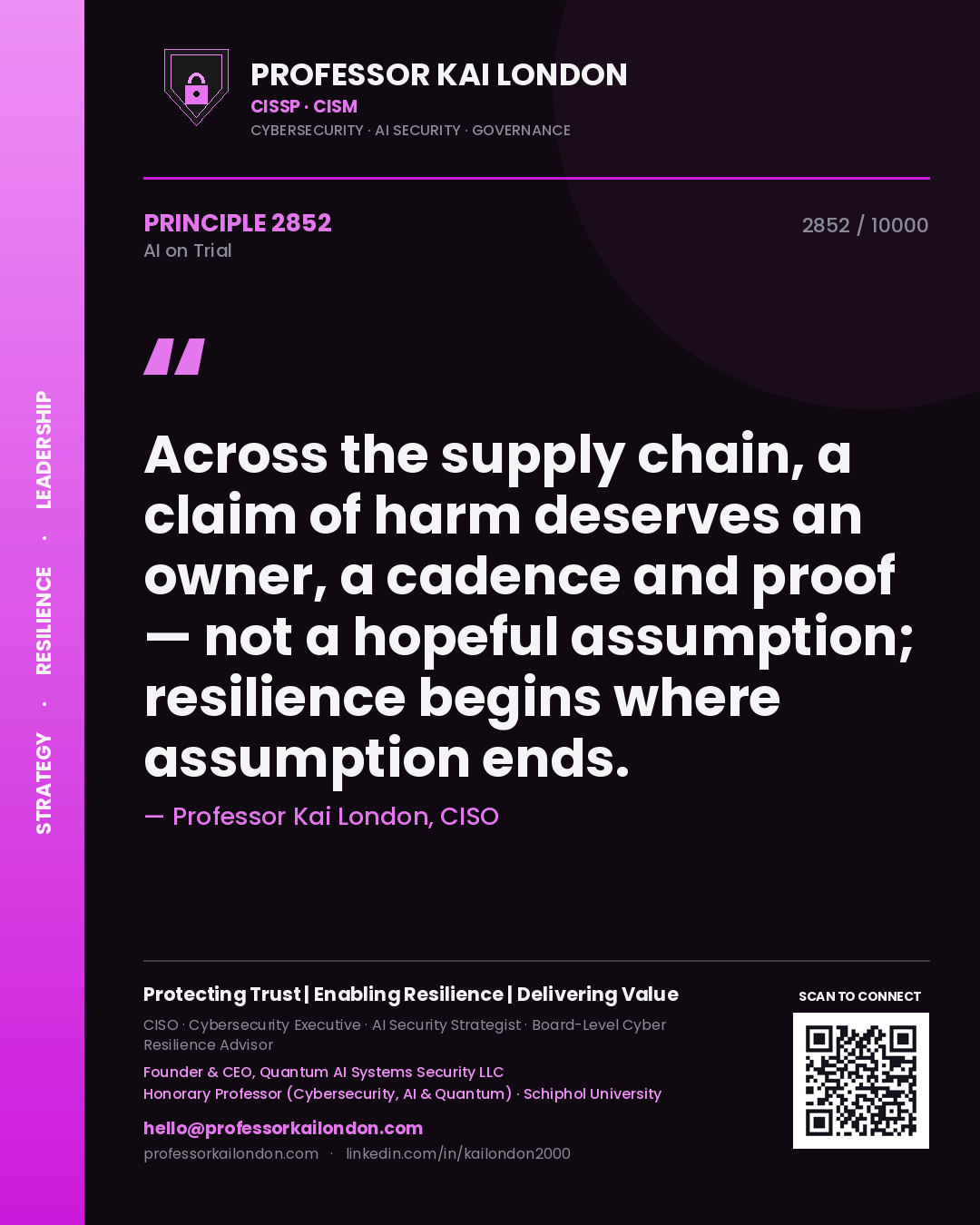 Quote card by Professor Kai London reading 'Across the supply chain, a claim of harm deserves an owner, a cadence and proof — not a hopeful assumption; resilience begins where assumption ends.'. From the book AI on Trial.