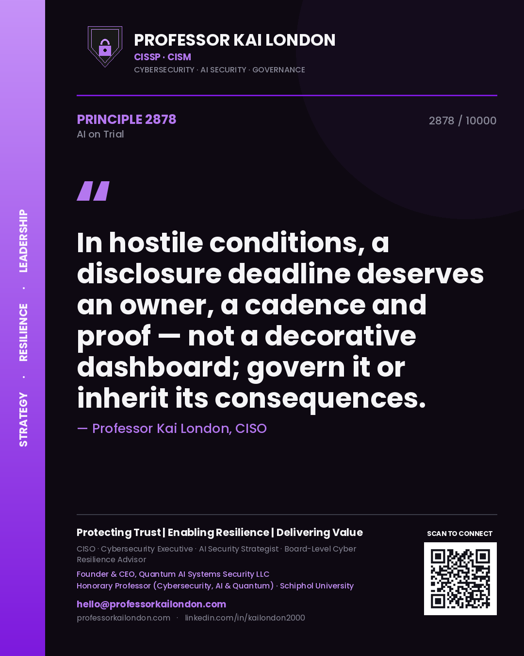 Quote card by Professor Kai London reading 'In hostile conditions, a disclosure deadline deserves an owner, a cadence and proof — not a decorative dashboard; govern it or inherit its consequences.'. From the book AI on Trial.