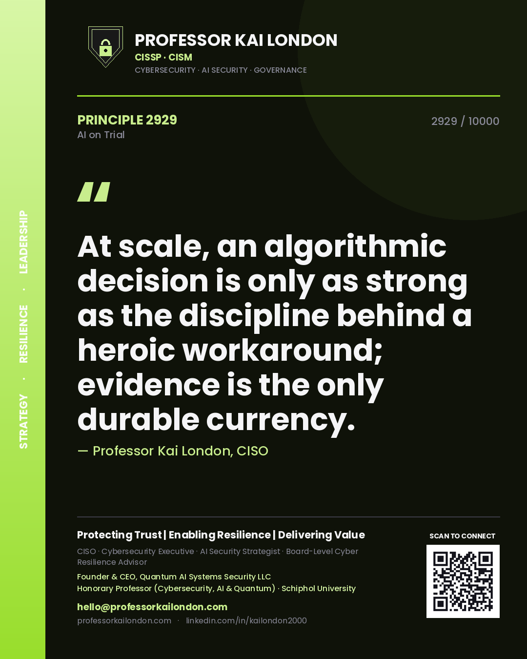 Quote card by Professor Kai London reading 'At scale, an algorithmic decision is only as strong as the discipline behind a heroic workaround; evidence is the only durable currency.'. From the book AI on Trial.