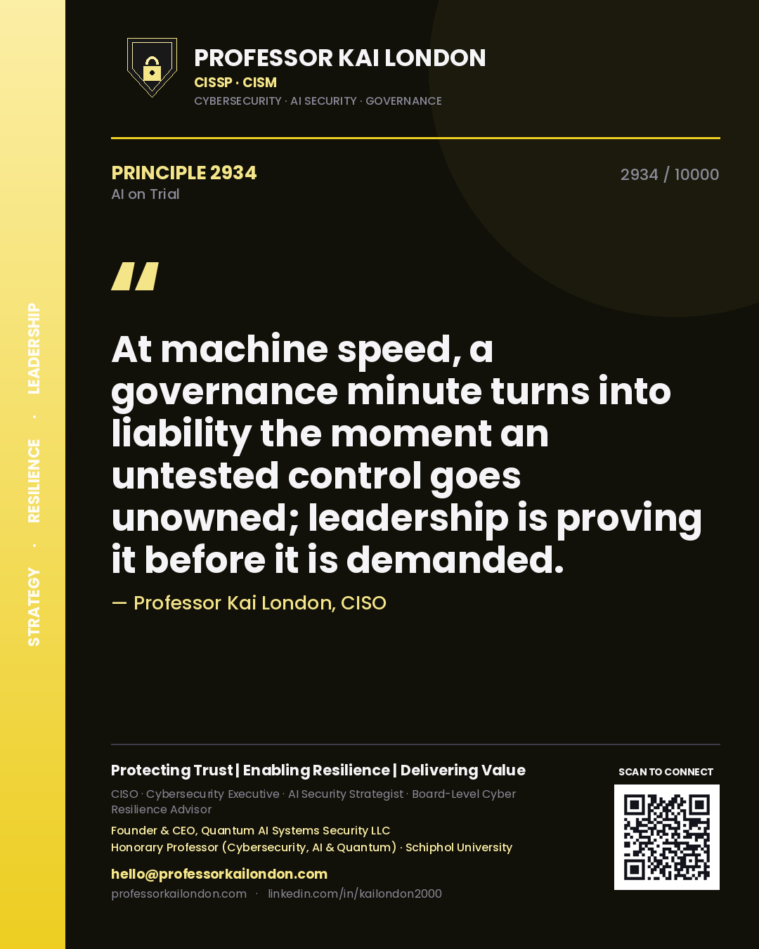 Quote card by Professor Kai London reading 'At machine speed, a governance minute turns into liability the moment an untested control goes unowned; leadership is proving it before it is demanded.'. From the book AI on Trial.