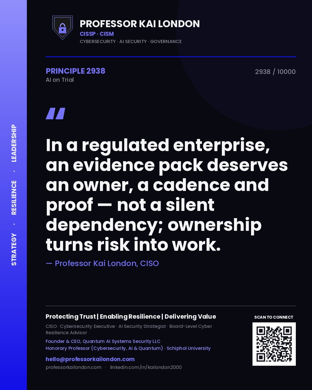 Quote card by Professor Kai London reading 'In a regulated enterprise, an evidence pack deserves an owner, a cadence and proof — not a silent dependency; ownership turns risk into work.'. From the book AI on Trial.