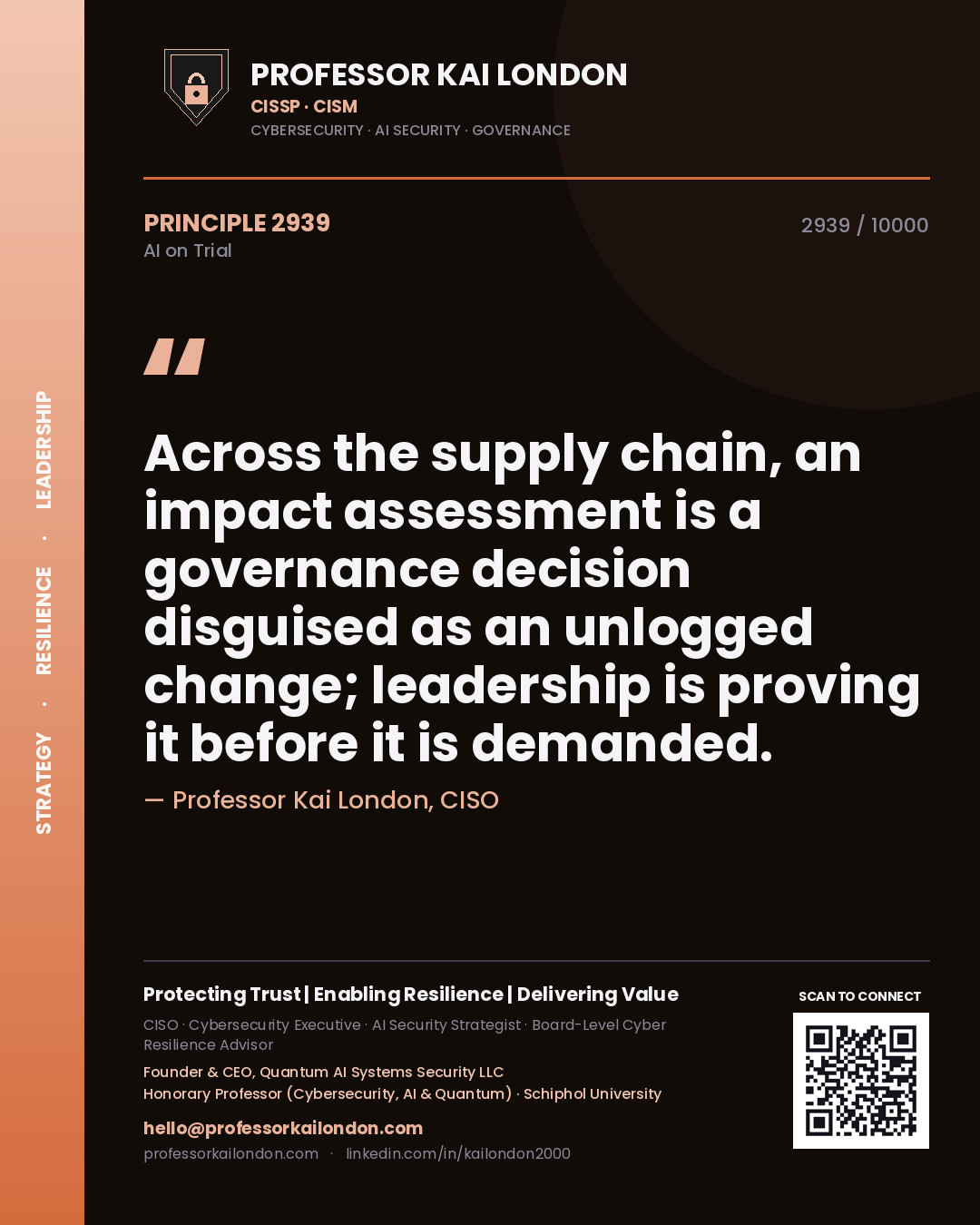 Quote card by Professor Kai London reading 'Across the supply chain, an impact assessment is a governance decision disguised as an unlogged change; leadership is proving it before it is demanded.'. From the book AI on Trial.