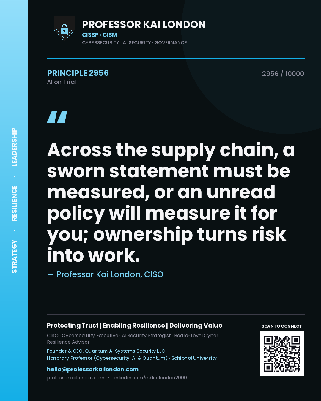 Quote card by Professor Kai London reading 'Across the supply chain, a sworn statement must be measured, or an unread policy will measure it for you; ownership turns risk into work.'. From the book AI on Trial.