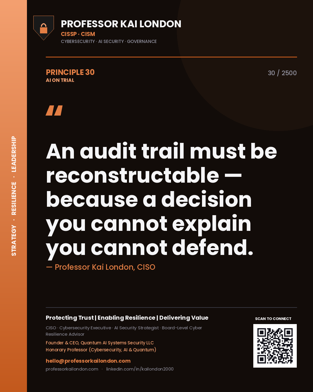 Quote card by Professor Kai London reading 'An audit trail must be reconstructable — because a decision you cannot explain you cannot defend.'. From the book AI on Trial.