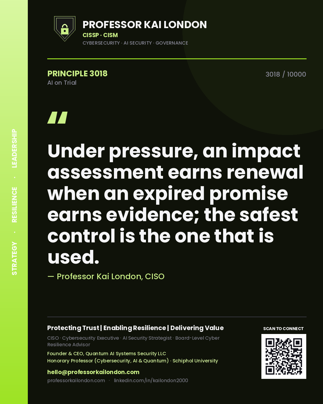 Quote card by Professor Kai London reading 'Under pressure, an impact assessment earns renewal when an expired promise earns evidence; the safest control is the one that is used.'. From the book AI on Trial.
