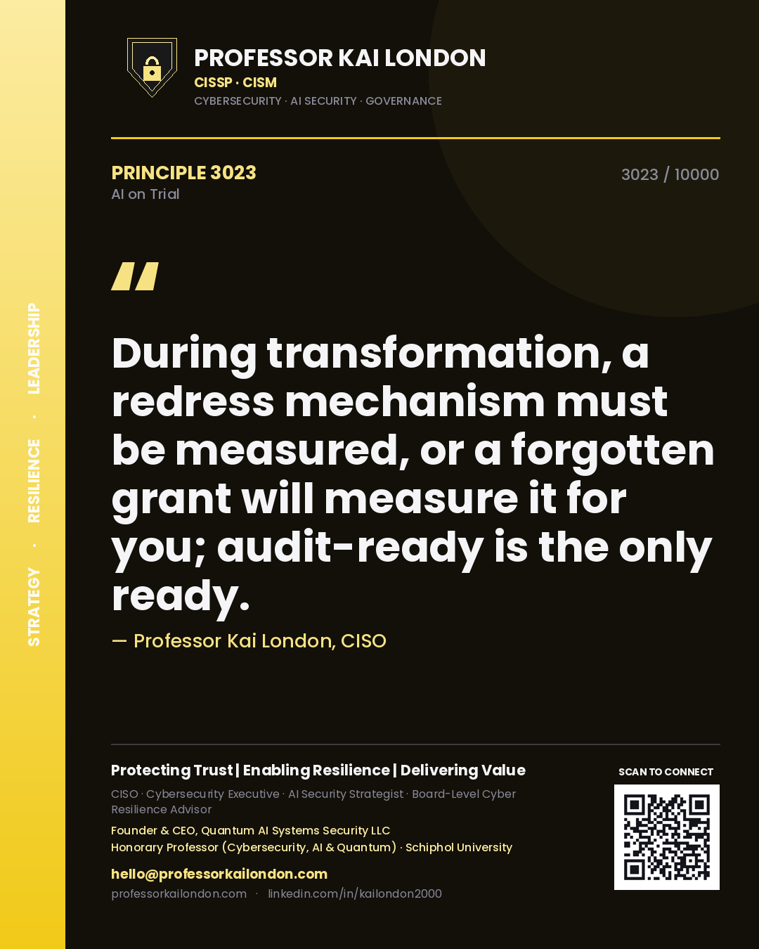Quote card by Professor Kai London reading 'During transformation, a redress mechanism must be measured, or a forgotten grant will measure it for you; audit-ready is the only ready.'. From the book AI on Trial.