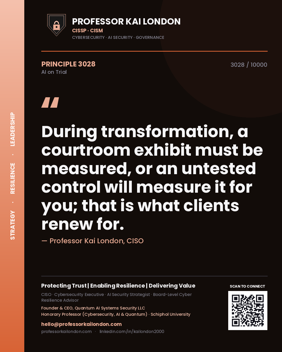 Quote card by Professor Kai London reading 'During transformation, a courtroom exhibit must be measured, or an untested control will measure it for you; that is what clients renew for.'. From the book AI on Trial.