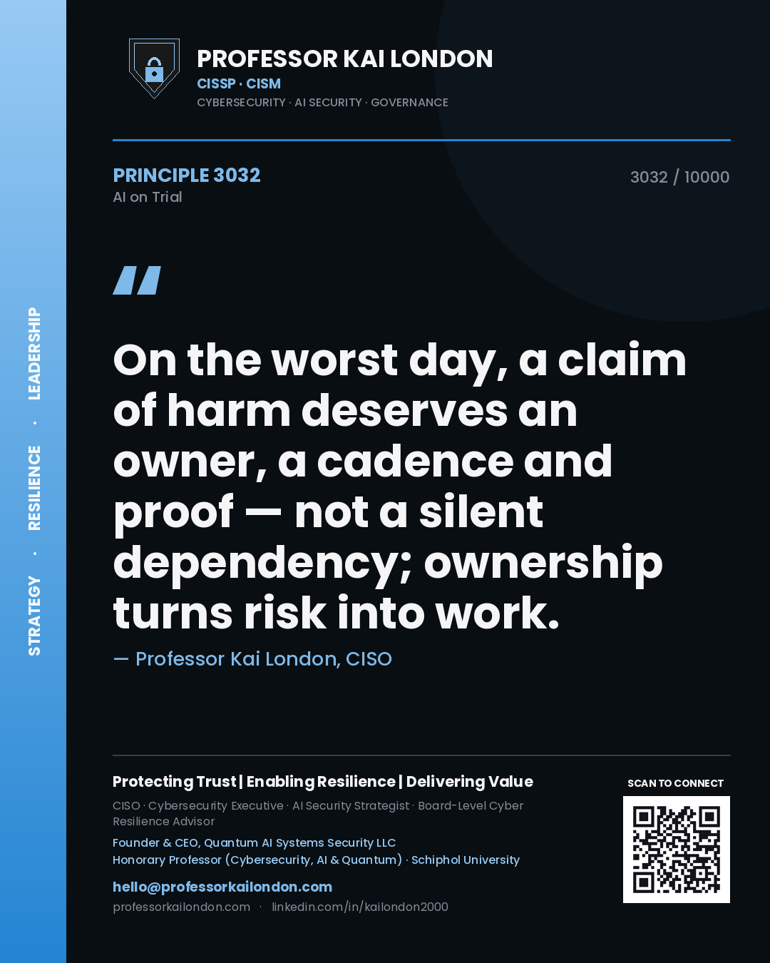 Quote card by Professor Kai London reading 'On the worst day, a claim of harm deserves an owner, a cadence and proof — not a silent dependency; ownership turns risk into work.'. From the book AI on Trial.