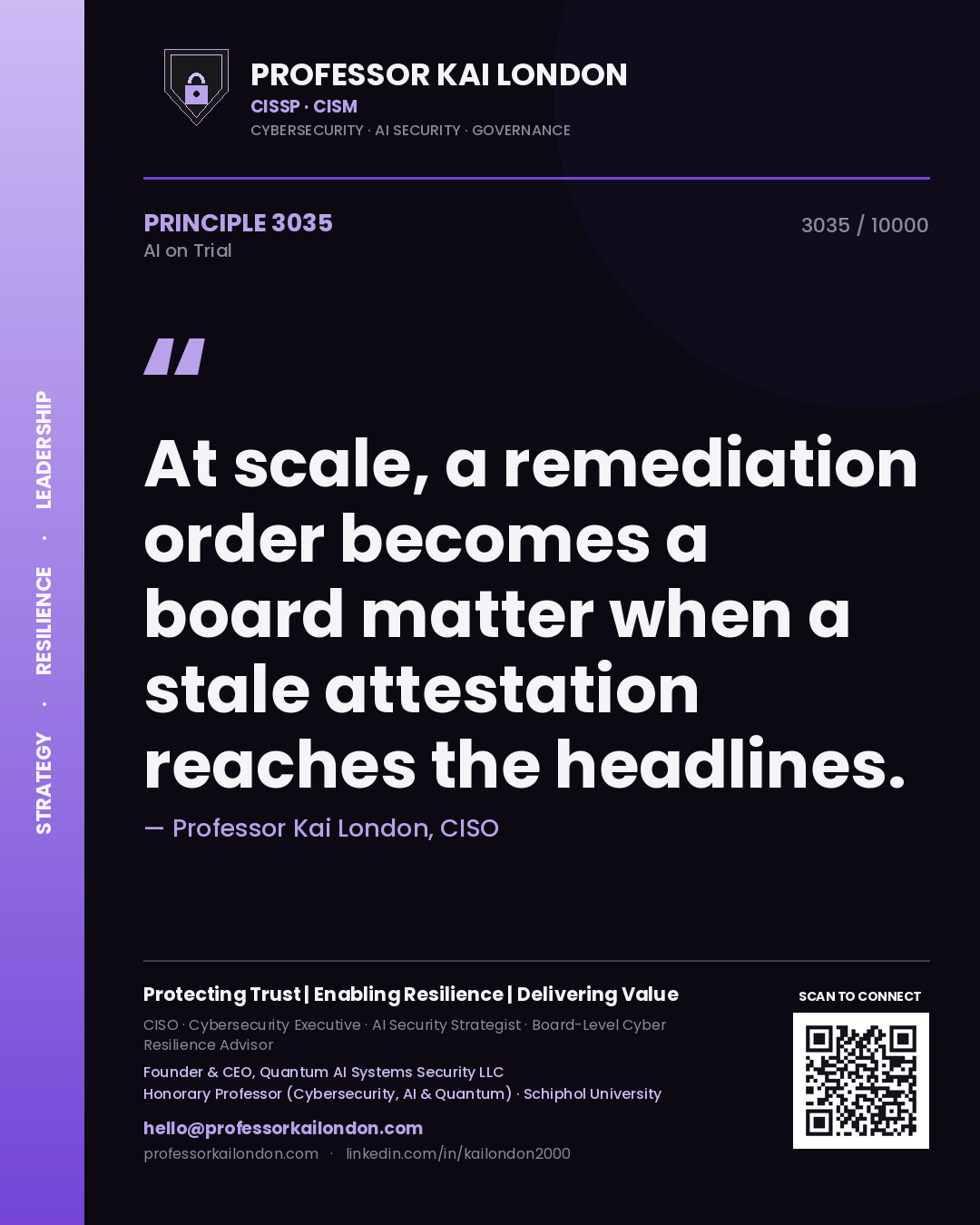 Quote card by Professor Kai London reading 'At scale, a remediation order becomes a board matter when a stale attestation reaches the headlines.'. From the book AI on Trial.