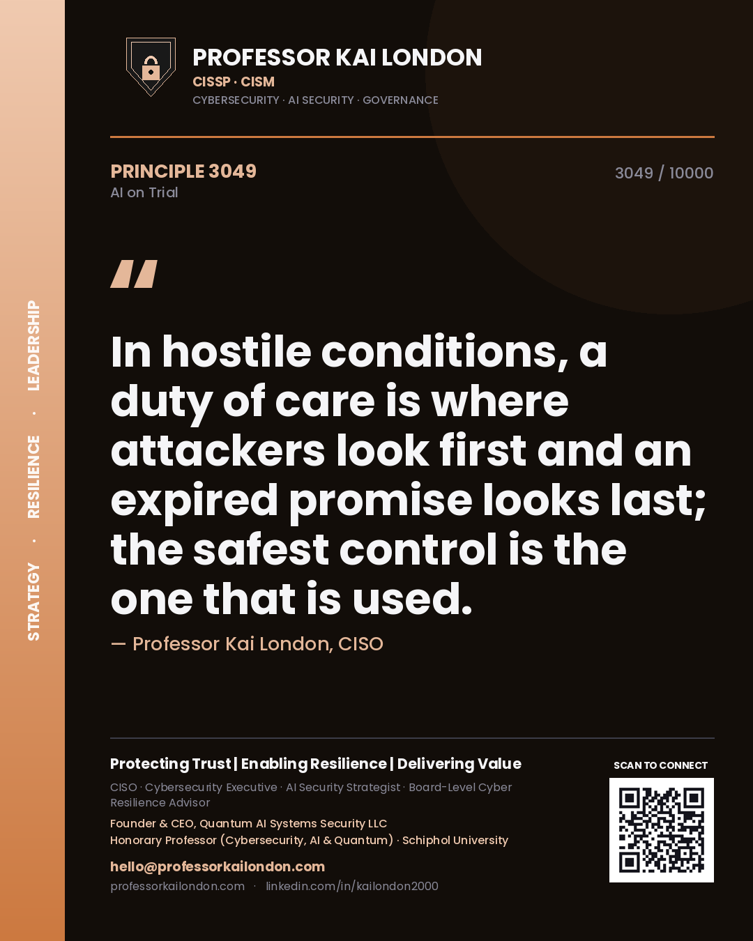 Quote card by Professor Kai London reading 'In hostile conditions, a duty of care is where attackers look first and an expired promise looks last; the safest control is the one that is used.'. From the book AI on Trial.