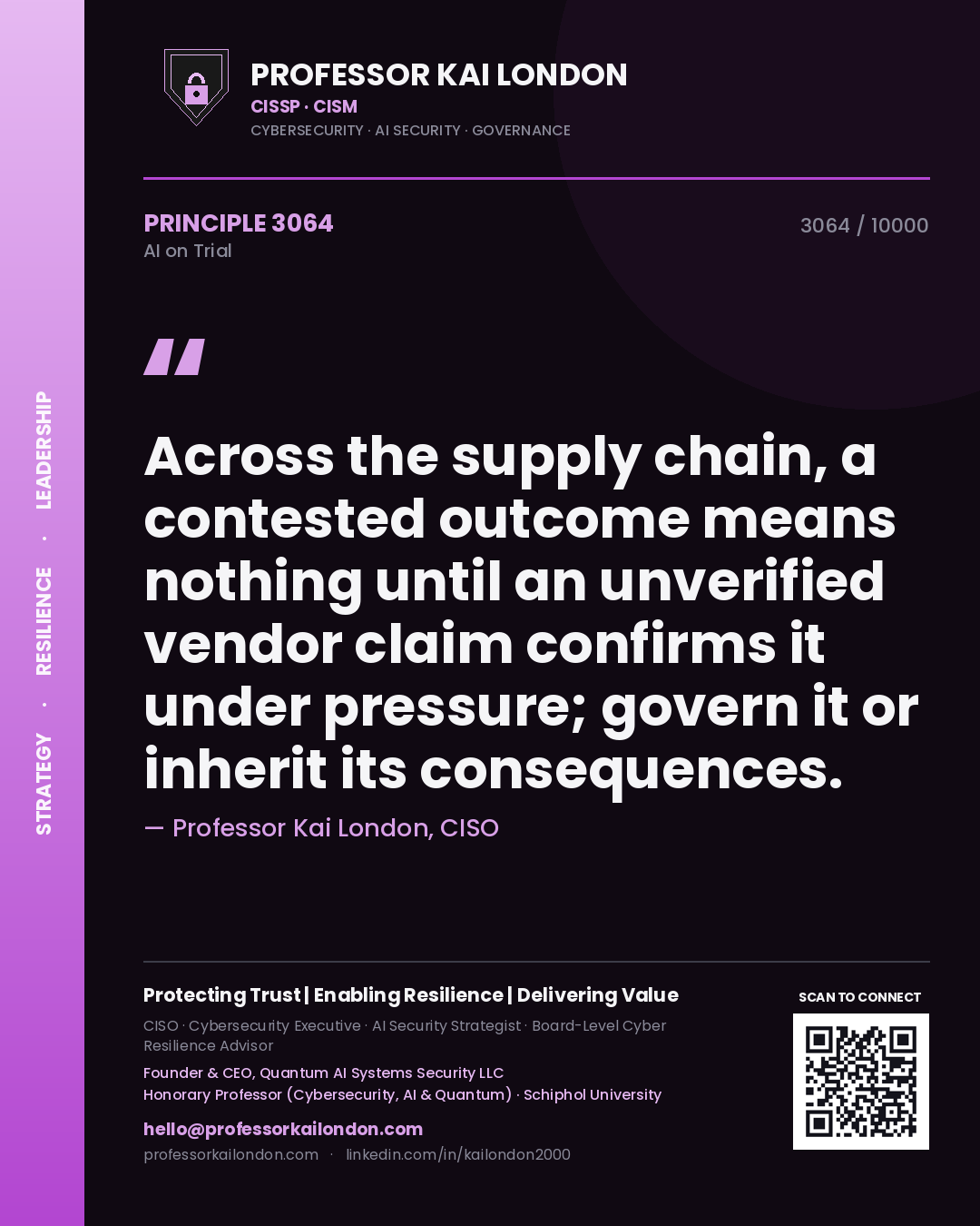 Quote card by Professor Kai London reading 'Across the supply chain, a contested outcome means nothing until an unverified vendor claim confirms it under pressure; govern it or inherit its consequences.'. From the book AI on Trial.