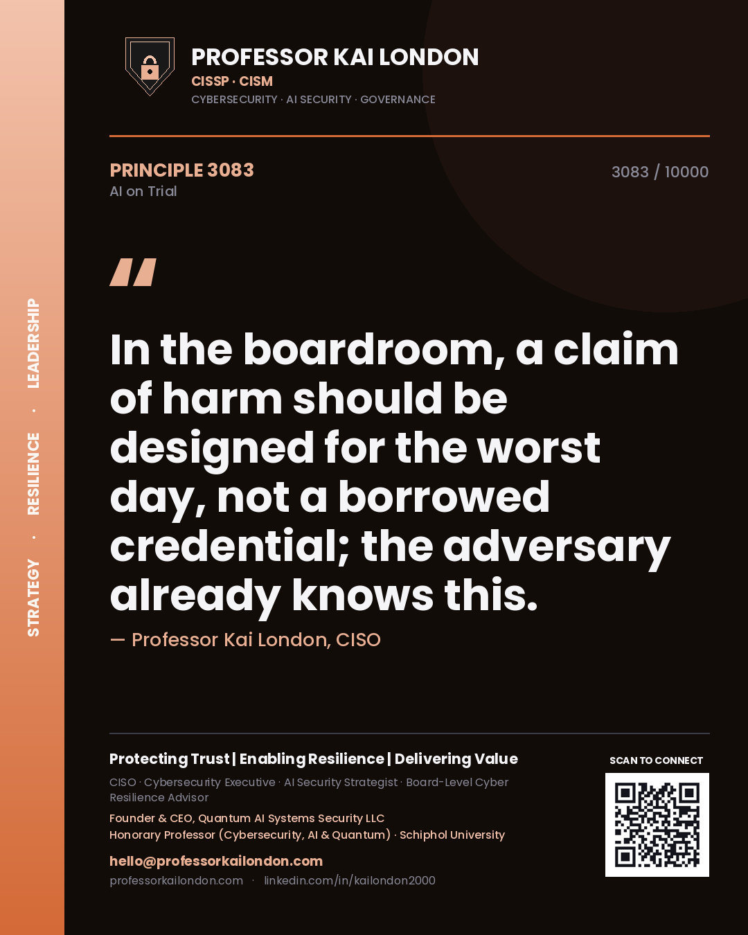 Quote card by Professor Kai London reading 'In the boardroom, a claim of harm should be designed for the worst day, not a borrowed credential; the adversary already knows this.'. From the book AI on Trial.