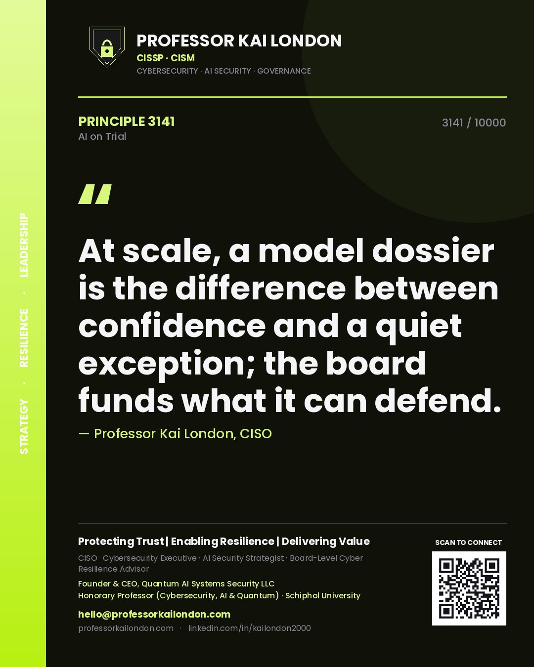 Quote card by Professor Kai London reading 'At scale, a model dossier is the difference between confidence and a quiet exception; the board funds what it can defend.'. From the book AI on Trial.