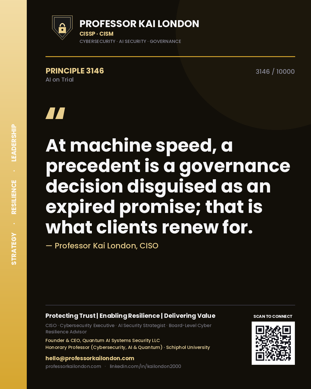 Quote card by Professor Kai London reading 'At machine speed, a precedent is a governance decision disguised as an expired promise; that is what clients renew for.'. From the book AI on Trial.