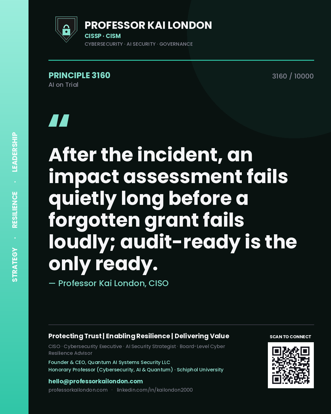 Quote card by Professor Kai London reading 'After the incident, an impact assessment fails quietly long before a forgotten grant fails loudly; audit-ready is the only ready.'. From the book AI on Trial.