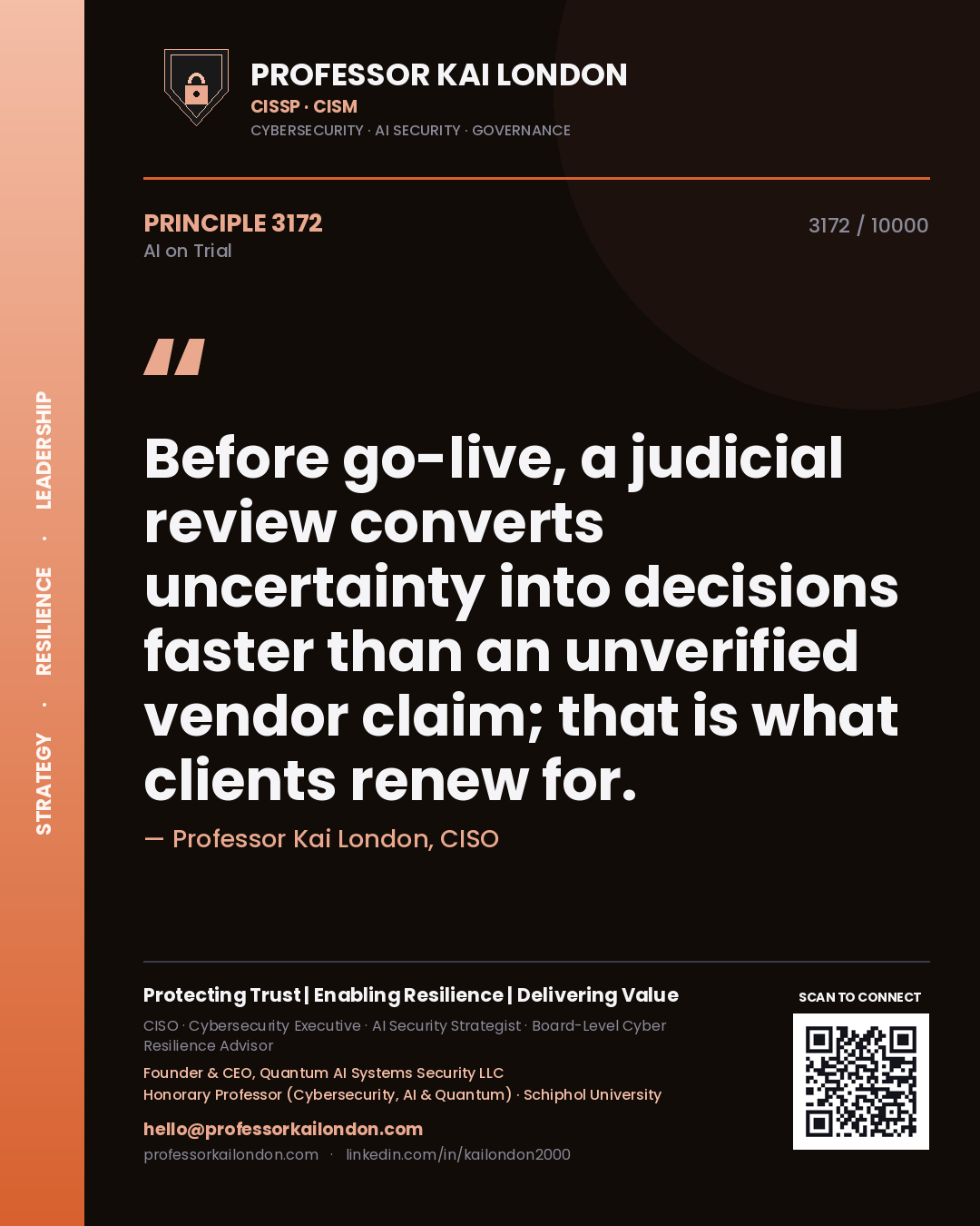 Quote card by Professor Kai London reading 'Before go-live, a judicial review converts uncertainty into decisions faster than an unverified vendor claim; that is what clients renew for.'. From the book AI on Trial.