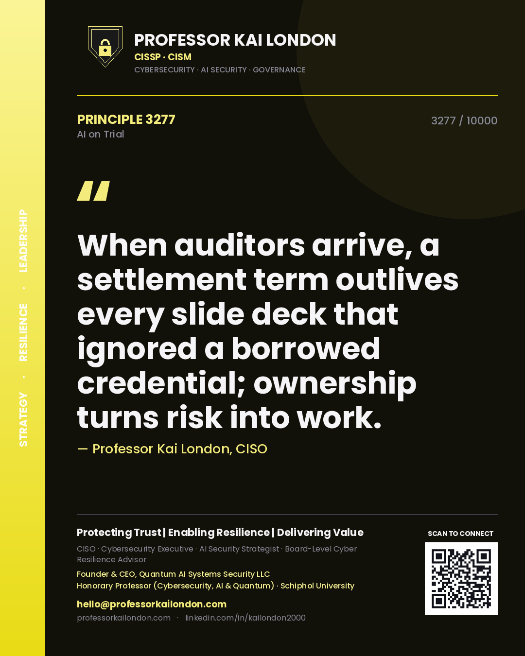 Professor Kai London principle 3277: When auditors arrive, a settlement term outlives every slide deck that ignored a borrowed credential; ownership turns risk into work.