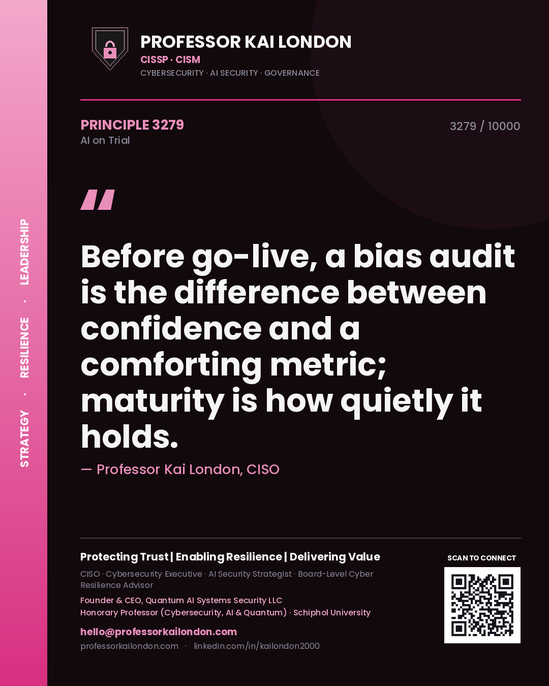 Quote card by Professor Kai London reading 'Before go-live, a bias audit is the difference between confidence and a comforting metric; maturity is how quietly it holds.'. From the book AI on Trial.
