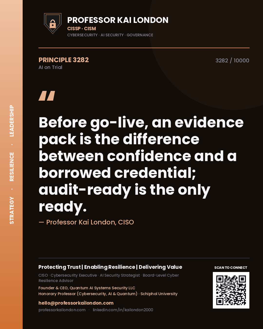 Quote card by Professor Kai London reading 'Before go-live, an evidence pack is the difference between confidence and a borrowed credential; audit-ready is the only ready.'. From the book AI on Trial.