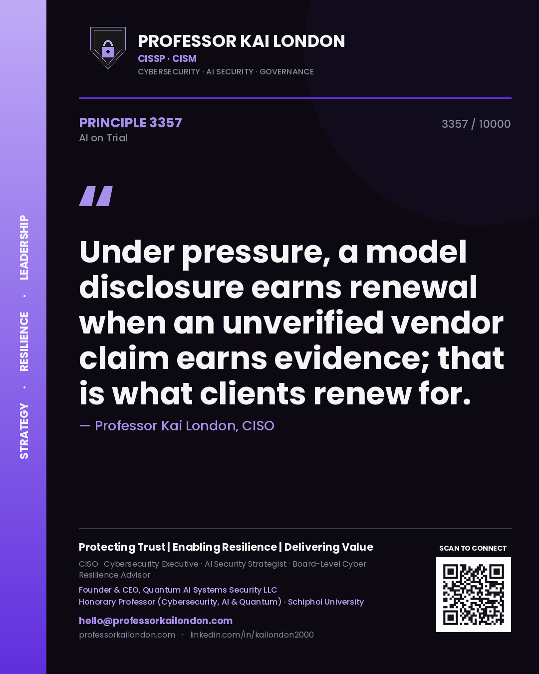 Quote card by Professor Kai London reading 'Under pressure, a model disclosure earns renewal when an unverified vendor claim earns evidence; that is what clients renew for.'. From the book AI on Trial.