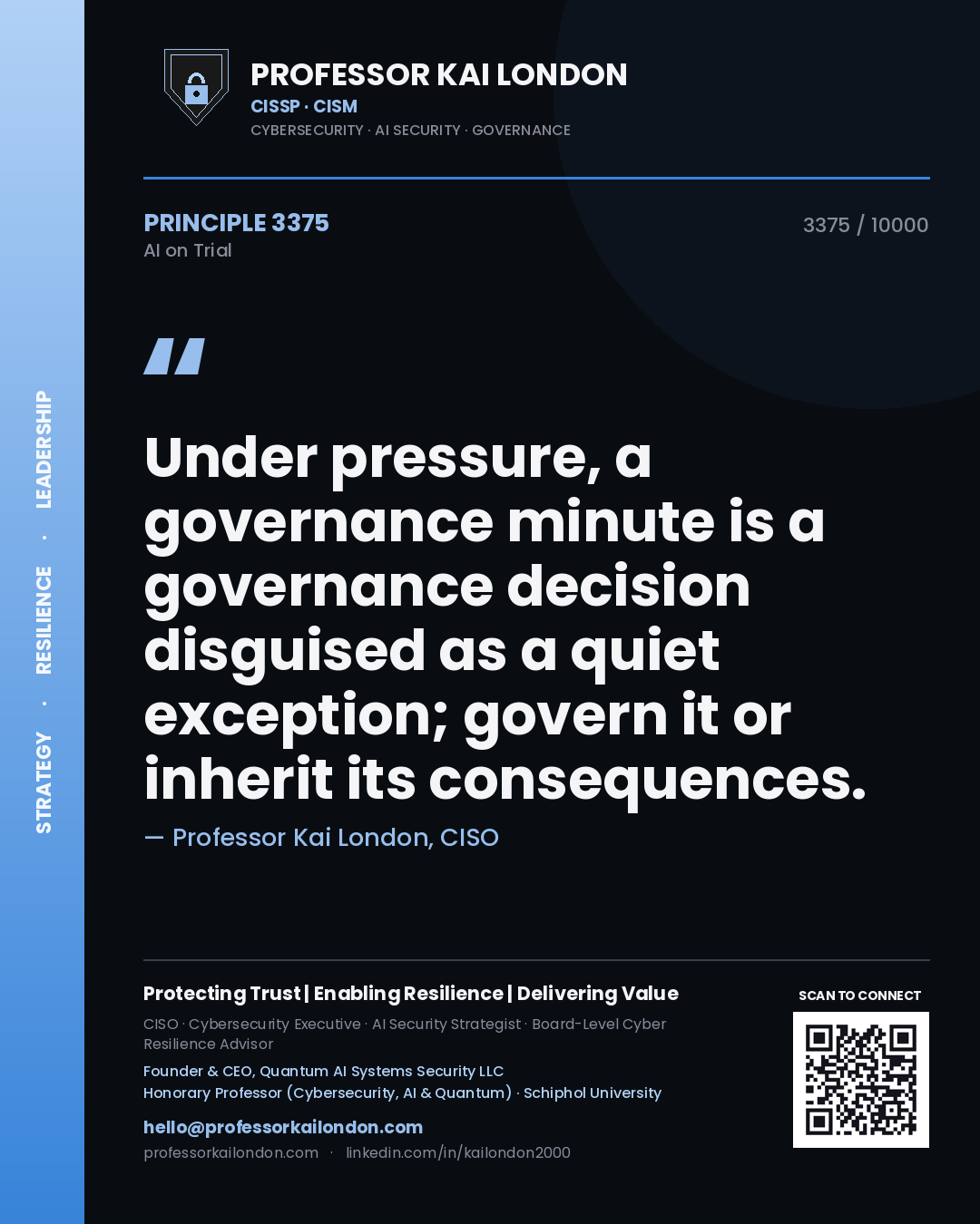 Quote card by Professor Kai London reading 'Under pressure, a governance minute is a governance decision disguised as a quiet exception; govern it or inherit its consequences.'. From the book AI on Trial.