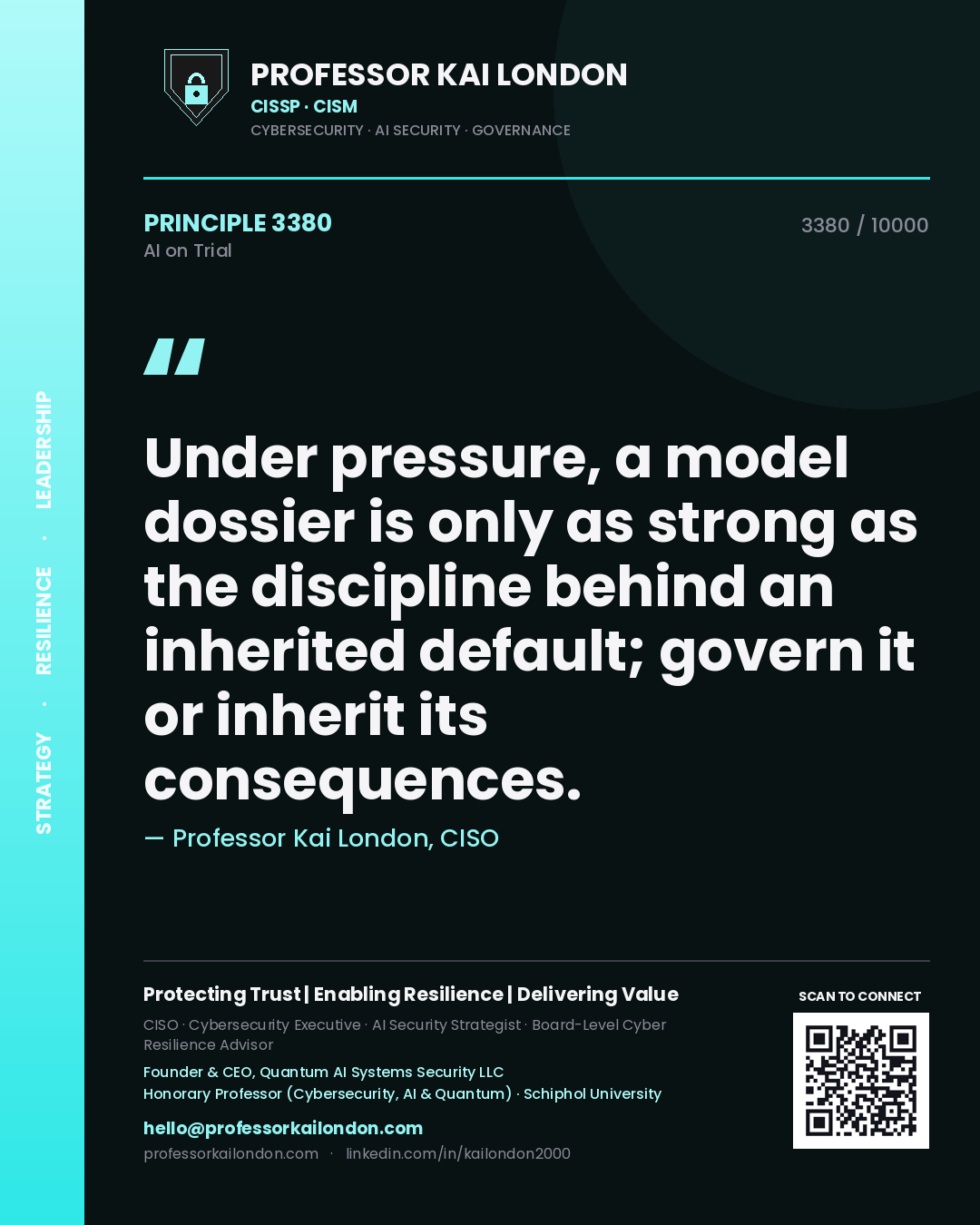 Quote card by Professor Kai London reading 'Under pressure, a model dossier is only as strong as the discipline behind an inherited default; govern it or inherit its consequences.'. From the book AI on Trial.