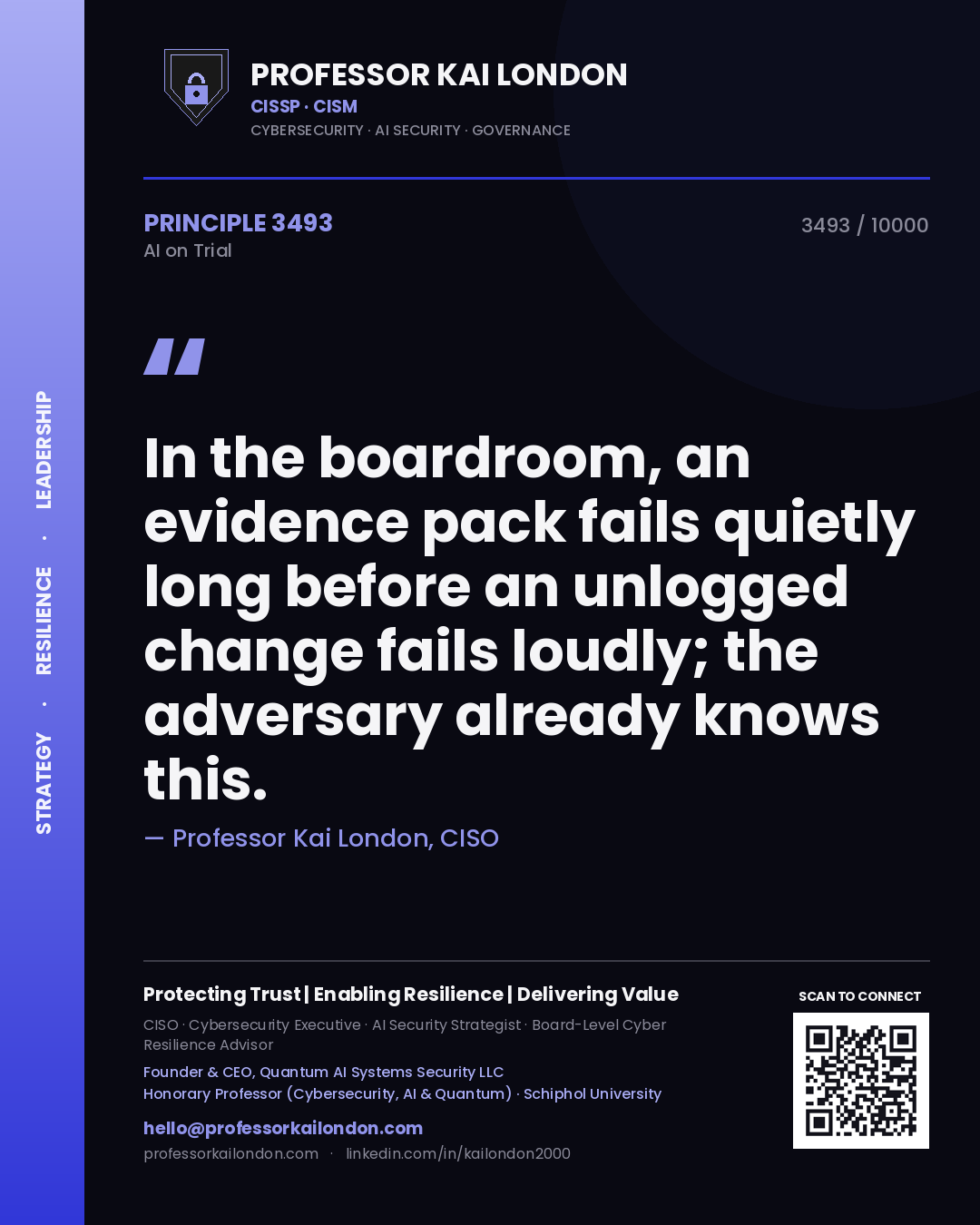 Quote card by Professor Kai London reading 'In the boardroom, an evidence pack fails quietly long before an unlogged change fails loudly; the adversary already knows this.'. From the book AI on Trial.