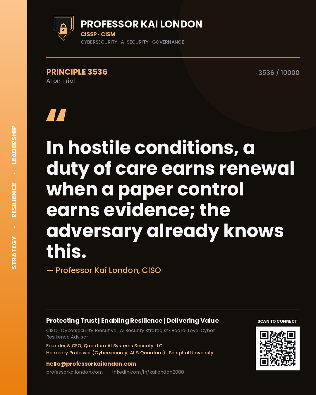 Quote card by Professor Kai London reading 'In hostile conditions, a duty of care earns renewal when a paper control earns evidence; the adversary already knows this.'. From the book AI on Trial.