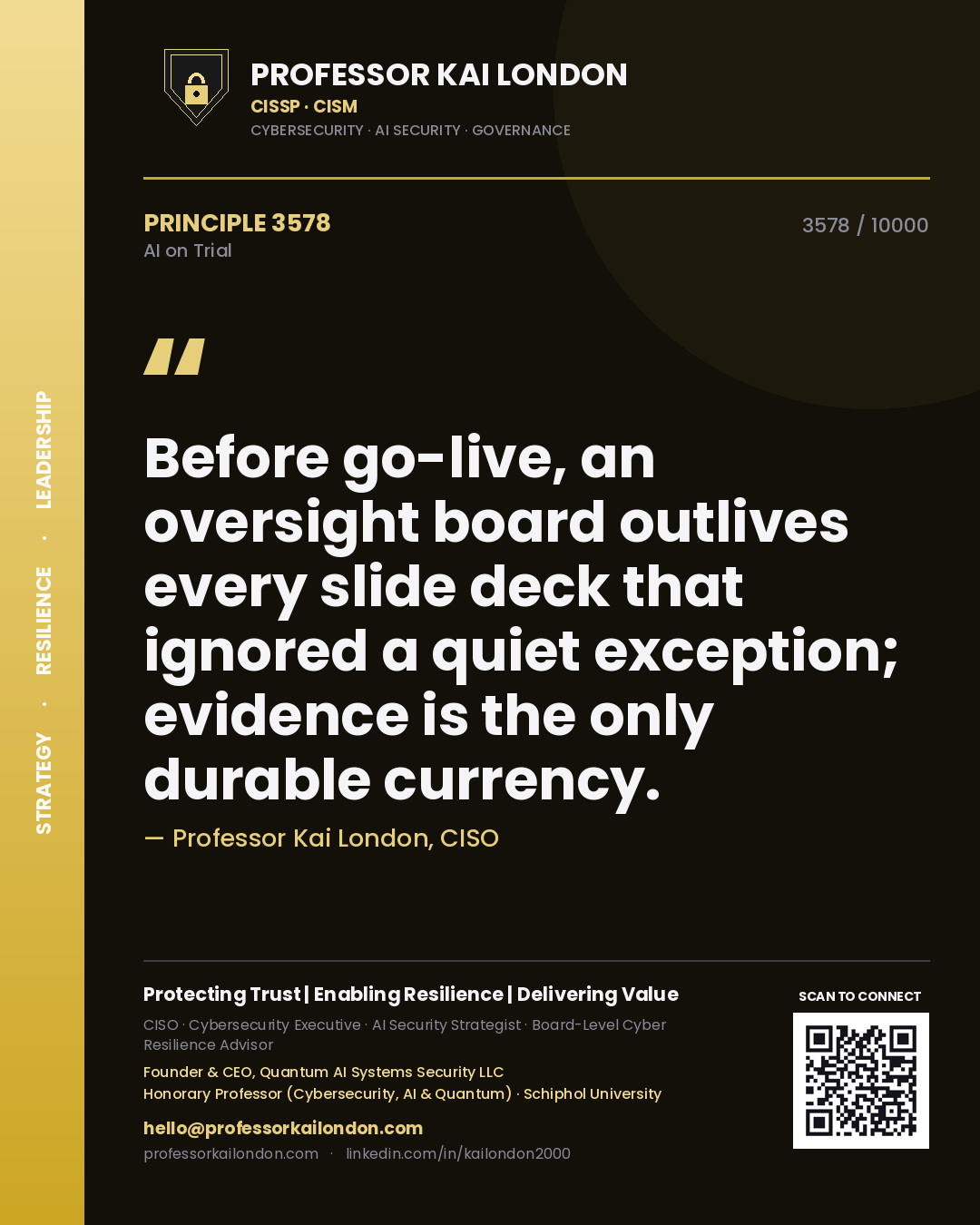 Quote card by Professor Kai London reading 'Before go-live, an oversight board outlives every slide deck that ignored a quiet exception; evidence is the only durable currency.'. From the book AI on Trial.