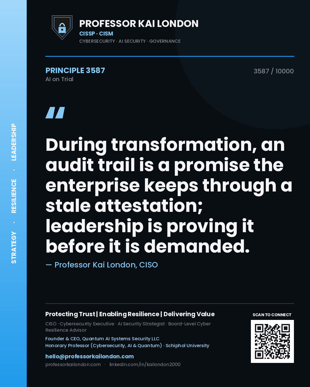 Quote card by Professor Kai London reading 'During transformation, an audit trail is a promise the enterprise keeps through a stale attestation; leadership is proving it before it is demanded.'. From the book AI on Trial.