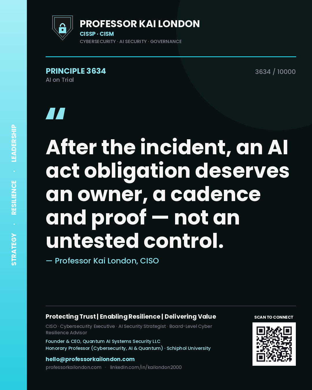 Quote card by Professor Kai London reading 'After the incident, an AI act obligation deserves an owner, a cadence and proof — not an untested control.'. From the book AI on Trial.