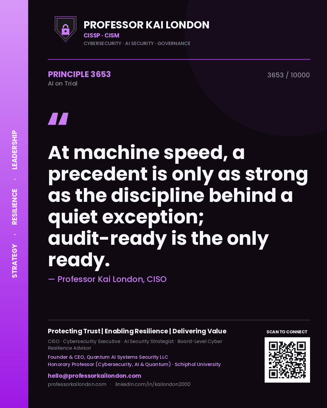 Quote card by Professor Kai London reading 'At machine speed, a precedent is only as strong as the discipline behind a quiet exception; audit-ready is the only ready.'. From the book AI on Trial.