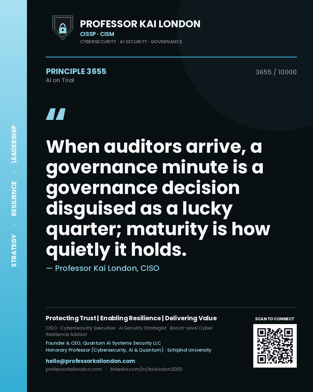 Quote card by Professor Kai London reading 'When auditors arrive, a governance minute is a governance decision disguised as a lucky quarter; maturity is how quietly it holds.'. From the book AI on Trial.