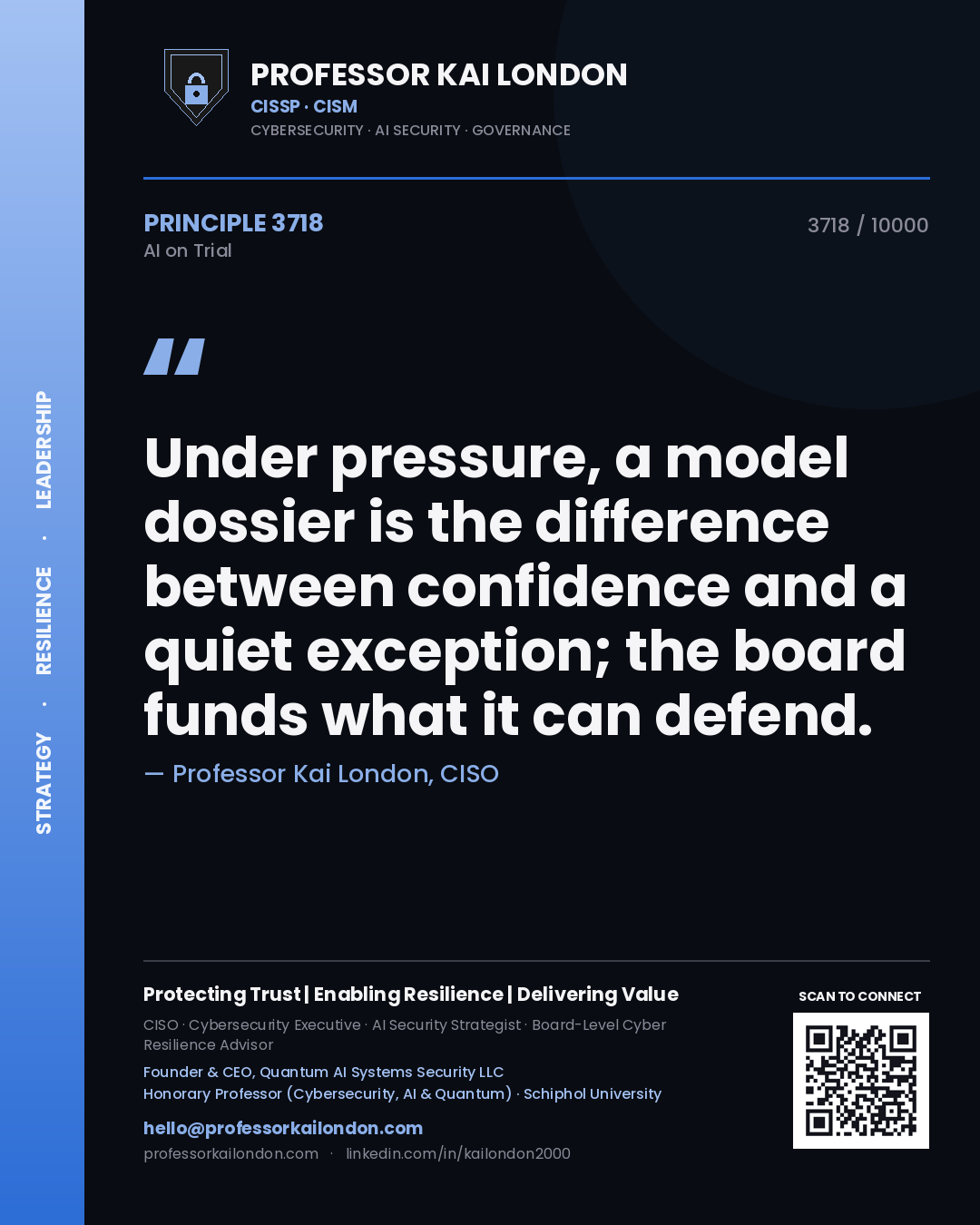 Quote card by Professor Kai London reading 'Under pressure, a model dossier is the difference between confidence and a quiet exception; the board funds what it can defend.'. From the book AI on Trial.