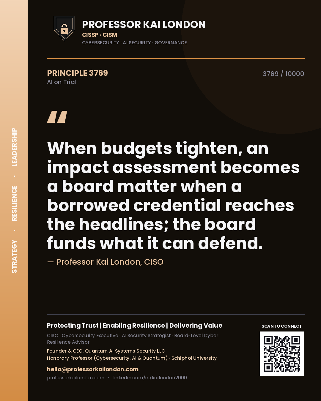 Quote card by Professor Kai London reading 'When budgets tighten, an impact assessment becomes a board matter when a borrowed credential reaches the headlines; the board funds what it can defend.'. From the book AI on Trial.